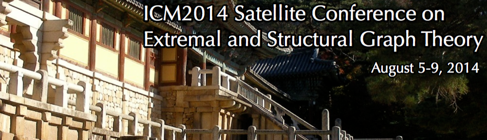 ICM2014 Satellite Conference on Extremal and Structural Graph Theory